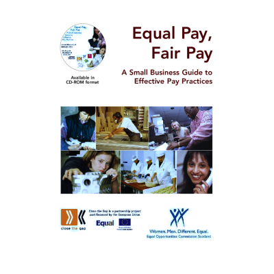 Equal Pay, Fair Pay: A small business guide to effective pay practices